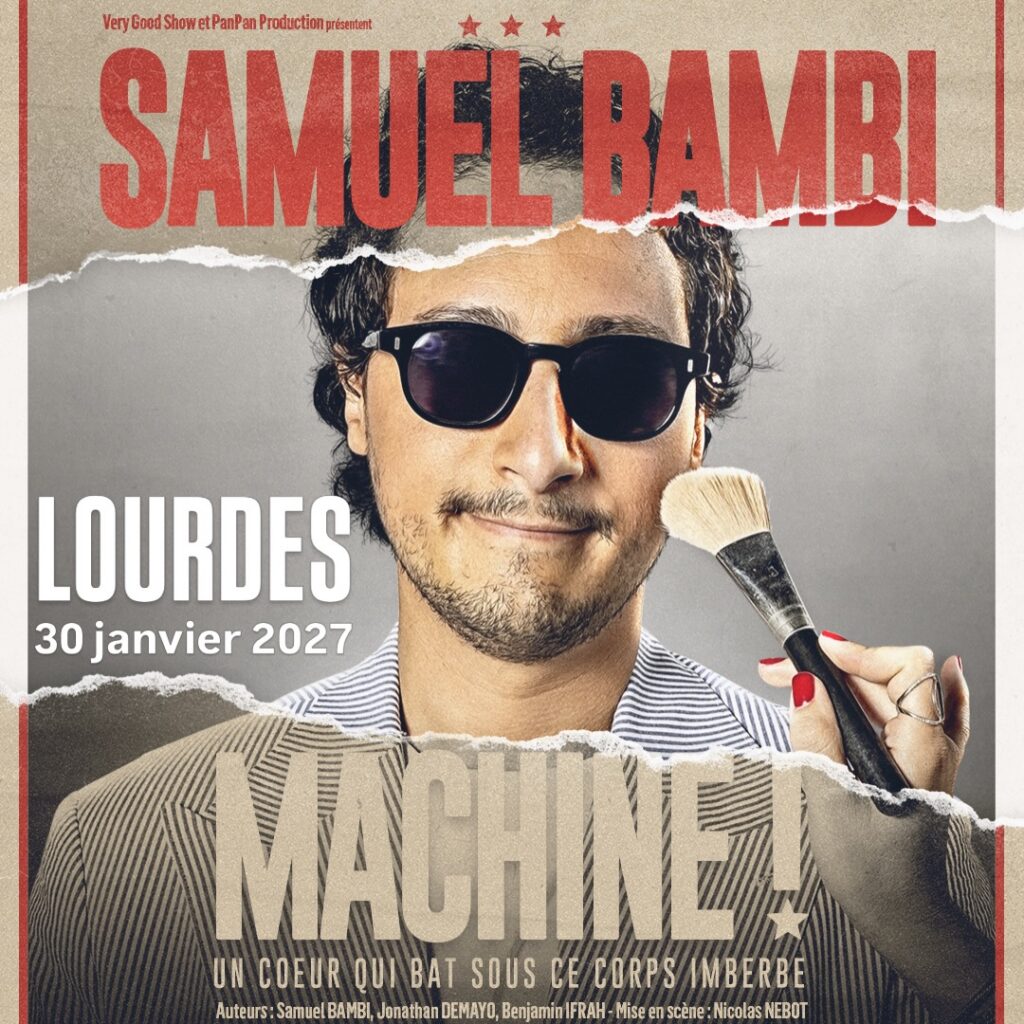 Samuel Bambi portant des lunettes de soleil, visuel du spectacle « Machine ! » à l’Espace Robert Hossein à Lourdes le 30 janvier 2027 à 20 h.